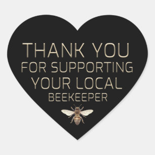 Thank You For Supporting Your Local Beekeeper Gold Heart Sticker