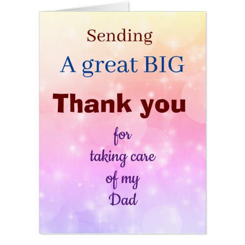 Thank you for taking care of my Dad Card