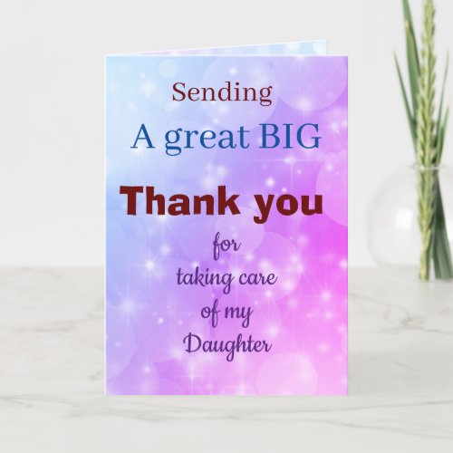 Thank you for taking care of my Daughter card