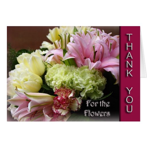Thank You for the Flowers - Flower bouquet Card | Zazzle