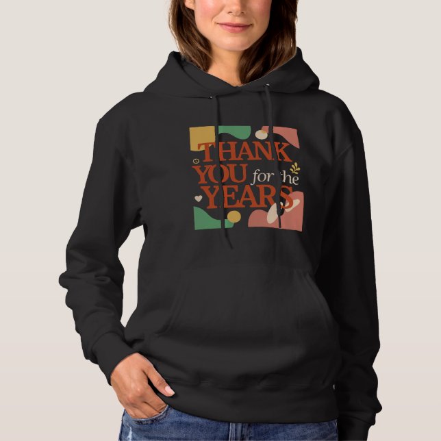 Thank You for the Years - Valentine's Gift Hoodie (Front)