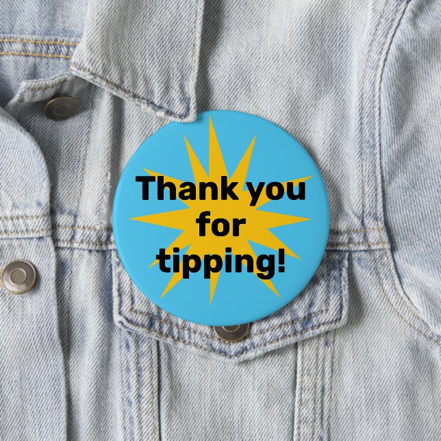 Thank You for Tipping! Starburst Button (In Situ)