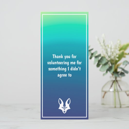 “Thank you for volunteering me” Bookmark – J to G (Standing Front)
