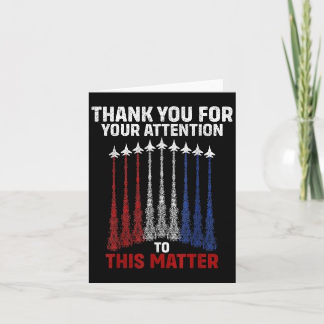 Thank You For Your Attention To This , Funny  Card (Front)