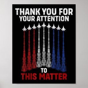 Thank You For Your Attention To This , Funny Poster