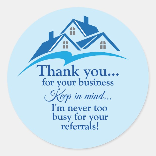 Thank You For Your Business . Referrals  Classic Round Sticker (Front)
