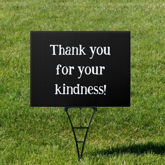 Thank You For Your Kindness Black Lawn Sign (Insitu)