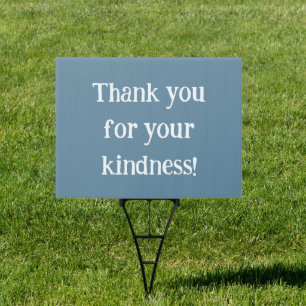 Thank You For Your Kindness Blue Lawn Sign