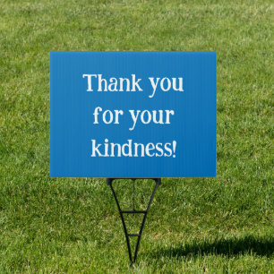 Thank You For Your Kindness Blue Lawn Sign