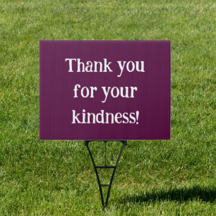 Thank You For Your Kindness Plum Lawn Sign