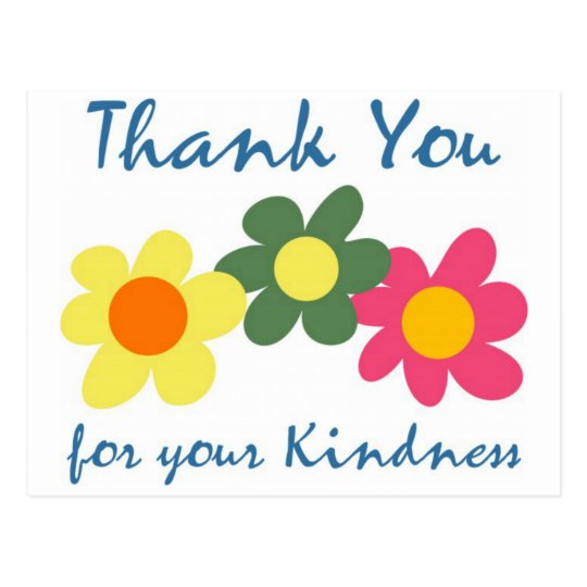 Thank You For Your Kindness Postcard | Zazzle.com