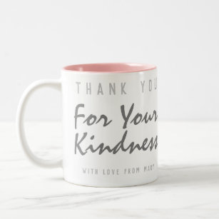 Thank You For Your Kindness Two-Tone Coffee Mug
