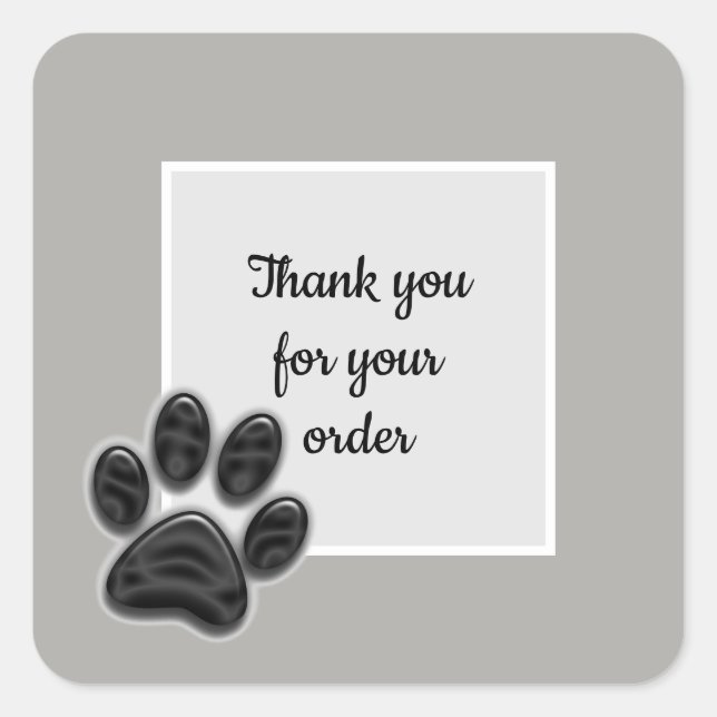 Thank You for Your Order Black Gray Paw Print Square Sticker (Front)