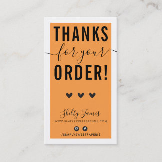 THANK YOU FOR YOUR ORDER insert bold bright orange
