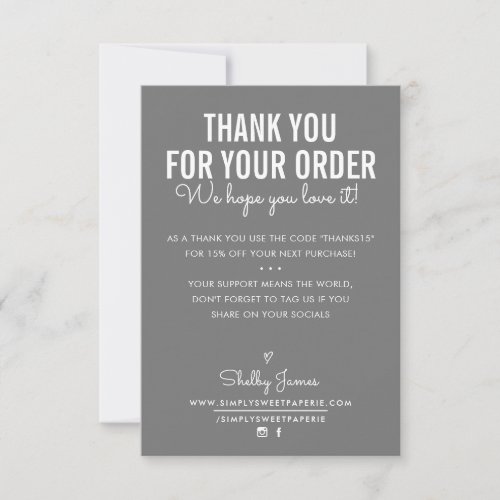 THANK YOU FOR YOUR ORDER insert white ink gray