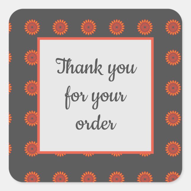 Thank You for Your Order Orange Flowers Floral Square Sticker (Front)