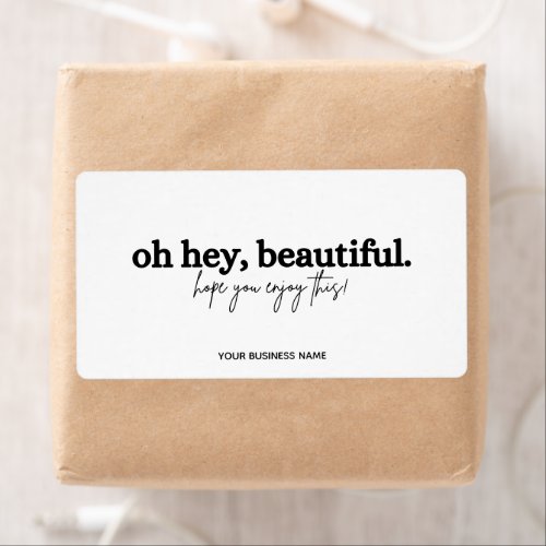 Thank you for your order simple oh hey beautiful  label