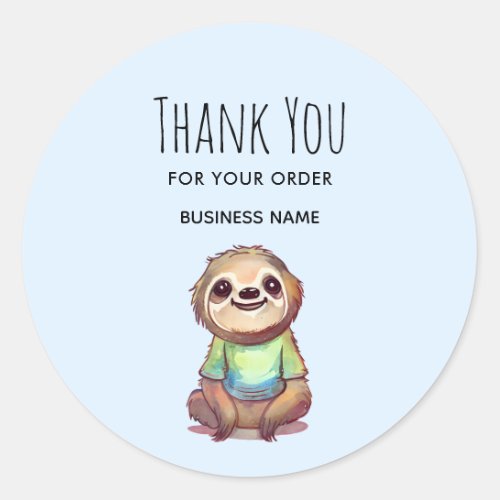 Thank you for your order Sloth Wearing a Shirt Classic Round Sticker