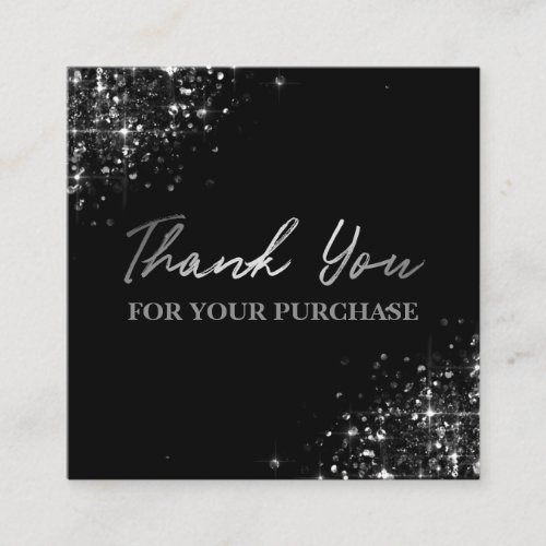Thank You For Your Purchase Black Silver Glitter Square Business Card