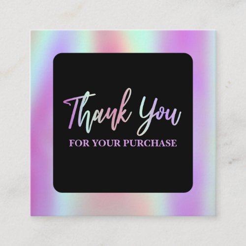 Thank You For Your Purchase Holographic And Black Square Business Card