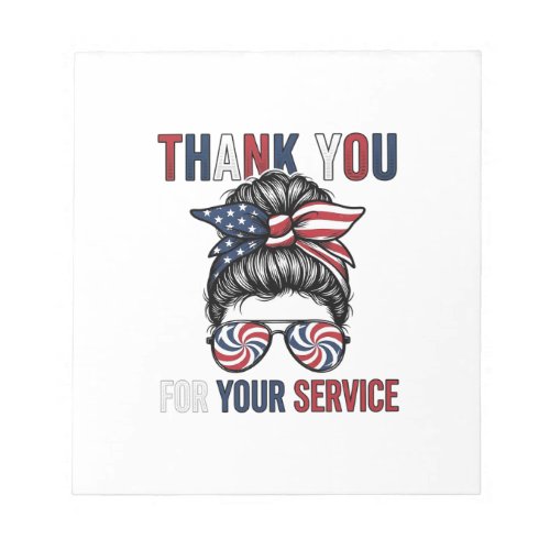 Thank You For Your Service Patriotic Messy Bun Shi Notepad