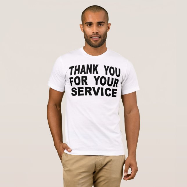 Thank You For Your Service T-Shirt (Front Full)
