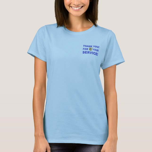 Thank You For Your Service T-Shirt (Front)