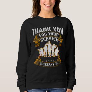Thank You For Your Service Veterans Day  American  Sweatshirt