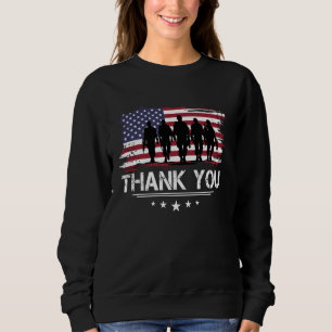 Thank You for Your Services Patriotic - Honor and  Sweatshirt
