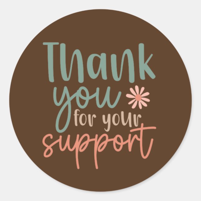 Thank You for Your Support Stickers (Front)