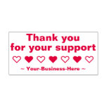 [ Thumbnail: "Thank You For Your Support" Thanks Rubber Stamp ]