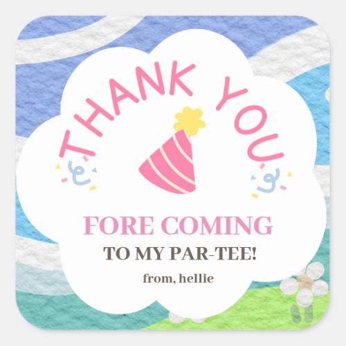 Thank you fore coming to my par_tee kids party square sticker