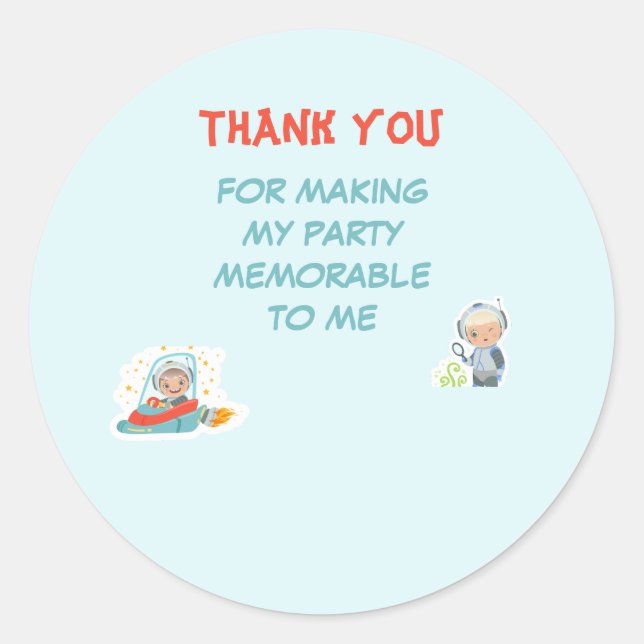 Thank you formaking my party memoreable classic round sticker (Front)