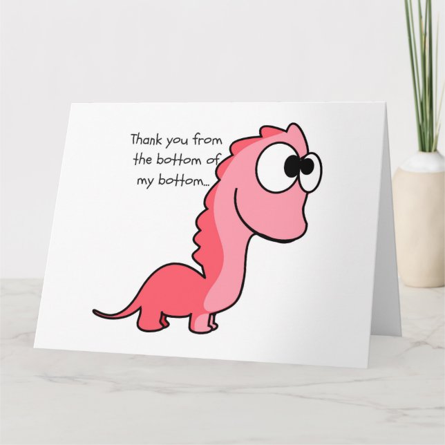 Thank you from the bottom of my bottom... (Front)