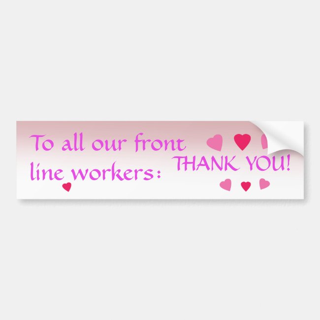 Thank You Front Line Workers Bumper Sticker