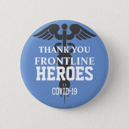 Thank You Frontline Heroes Blue Covid 19  Button