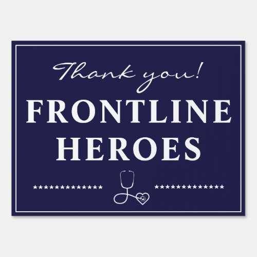 THANK YOU Frontline Heroes Essential Worker Nurse Sign