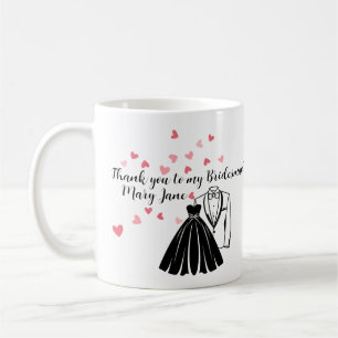 Thank you gift for Bridesmaid, Maid of Honor Coffee Mug