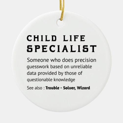 Thank you gift for Child life specialist Ceramic Ornament
