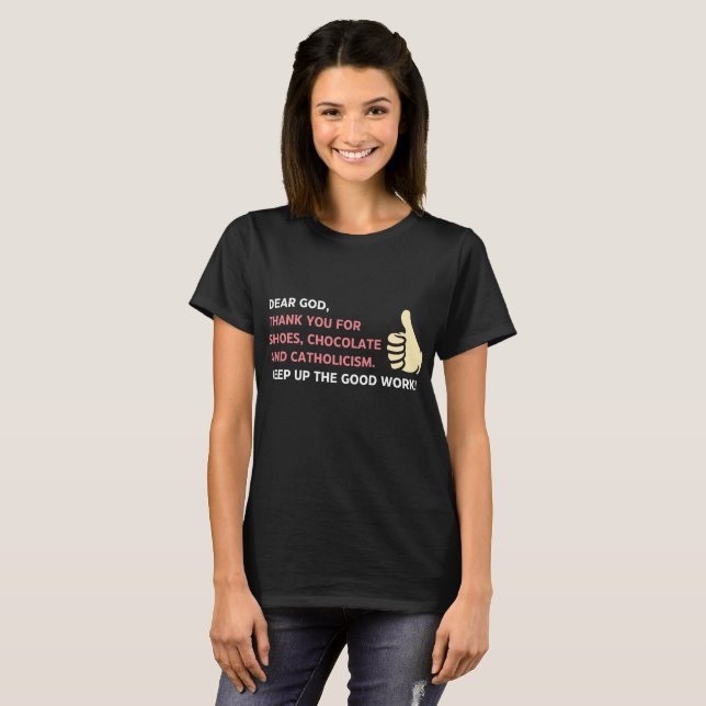 Thank you God for Shoes Chocolates and..... T-Shirt (Front Full)