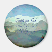 Thank you, God. magnet