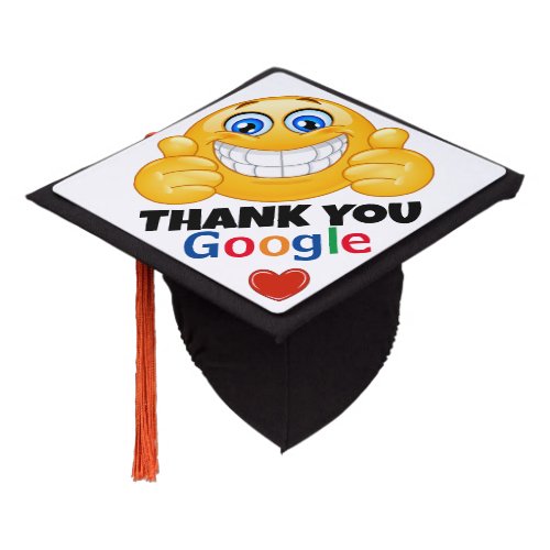 Thank You Google  Graduation Cap Topper