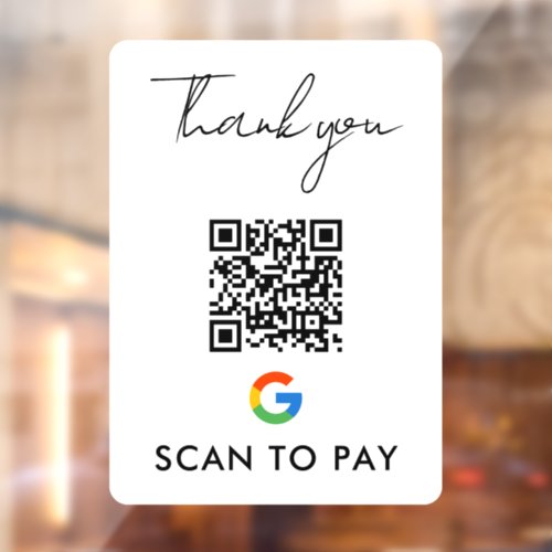 Thank You Google Pay QR Code Scan to Pay White Window Cling
