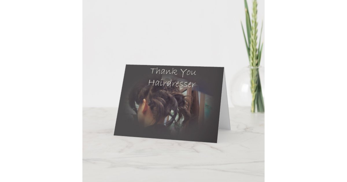 Thank You Hairdresser Card Zazzle