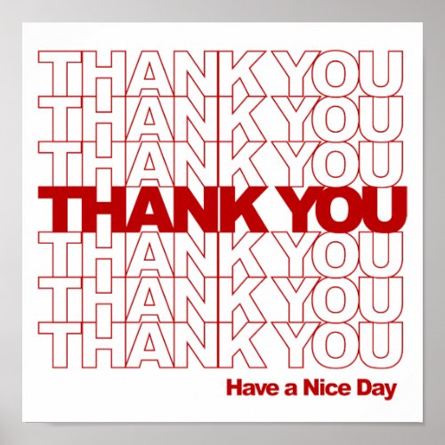 Thank You Have a Nice Day Poster