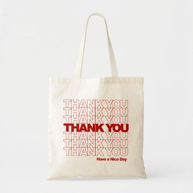 Thank You! Have a Nice Day! Tote Bag (Front)