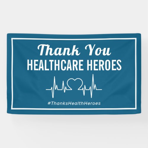 Thank You Health Care Heroes Banner