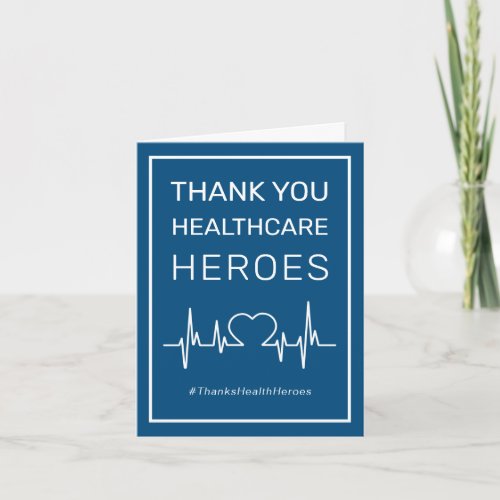 Thank You Health Care Heroes Card