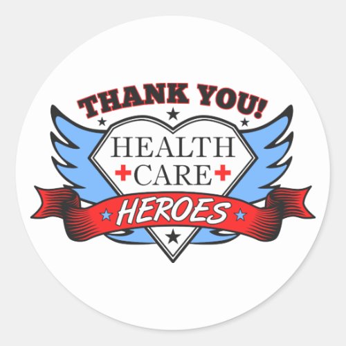 Thank You Health Care Heroes Classic Round Sticker