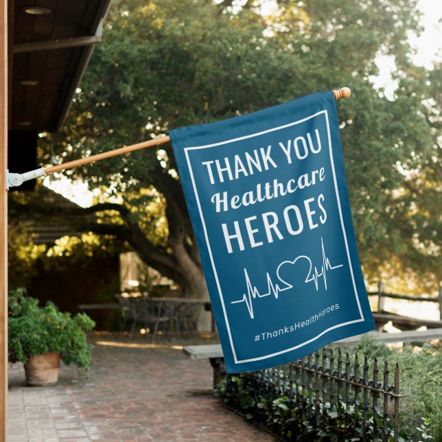 Thank You Health Care Heroes House Flag (In SItu)